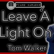 Leave A Light On Karaoke Male Key