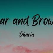 Dharia Sugar Brownies Lyrics