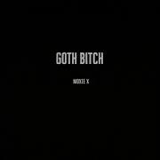 Moxie X Goth Bitch