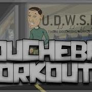 Ultimate Douchebag Workout 2