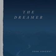 John Vincent The Dreamer