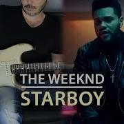 Starboy The Weeknd Guitar Cover