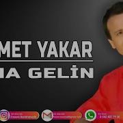 Mehmet Yakar Suna Gelin