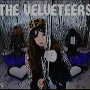 Velveteers On And On