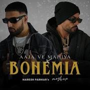 Aaja Ve Mahiya X Bohemia Mashup