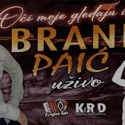 Brane Paić Oči Moje Gledaju I Kriju