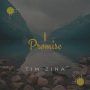 Tim Zina I Promise 2024