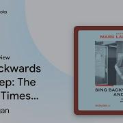 Sing Backwards And Weep A Memoir Audiobook By Mark Lanegan