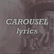 Carousel Melanie Martinez Lyrics