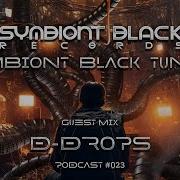 Symbiont Black Tunes Ep 23 By D Drops Techno Peaktime Djset