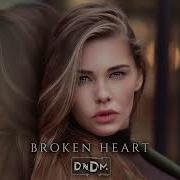 Dndm Broken Heart Original Mix