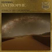 Hypersia Astrophe Extended Mix In Trance We Trust