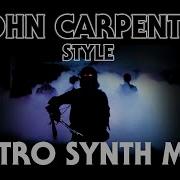 Hour John Carpenter Style Retro Synth Mix