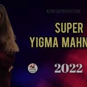 Azeri Yeni Mahnilar 2022 Mp3 Yukle