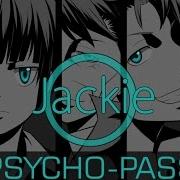 Psycho Pass Op 1 Abnormalize Jackie O Russian Full Version