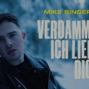 Mike Singer Verdammt Ich Lieb Dich