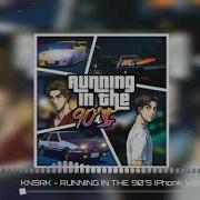 Knsrk Running In The 90S