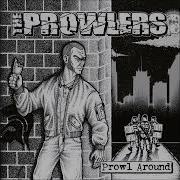 The Prowlers What The Fuck Happened Last Night