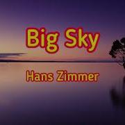 Hans Zimmer Big Sky