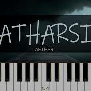 Aether Catharsis На Пианино