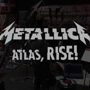 Metallica Atlas Rise