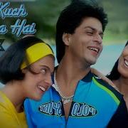 Kuch Kuch Hota Hai