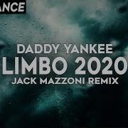 Daddy Yankee Limbo 2020 Jack Mazzoni Remix