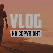 Vlog No Copyright Music Nekzlo