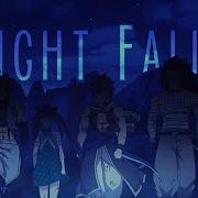 Fairy Tail Amv Night Falls