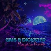 Gms Dickster Midnight In Paradise