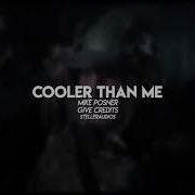 Cooler Than Me Edit Audio