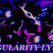 Fnf Singularity Lyrical