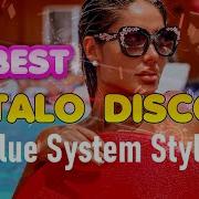 Best Italo Disco Blue System Style Touch Rhyth