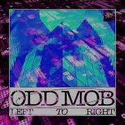 Left To Right Extended Mix Odd Mob