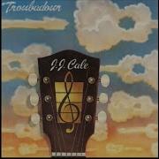 Jj Cale Troubadour Full Album