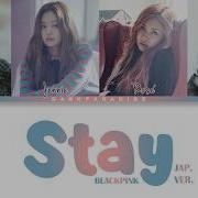 Blackpink Stay Japanese