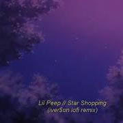 Lil Peep Star Shopping Iverson Lofi Remix