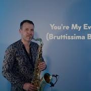 You Re My Everything Bruttissima Bellissima Saxophone Cover By Jk Sax