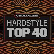 Q Dance Presents The Hardstyle Top 40 March 2023