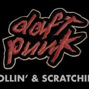 Daft Punk Rollin And Scratchin