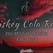 Whiskey Whisky Cola Remix