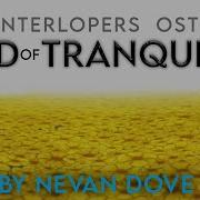 Field Of Tranquility Interlopers Ost