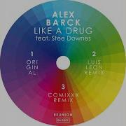 Alex Bark Like A Drug