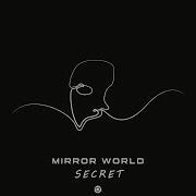 Mirror World Secret Official