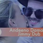 Andeeno Damassy Feat Jimmy Dub Dime Tu