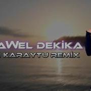 Min Awel Dekika Fatih Karaytu Remix Ft Elissa Saad Lamjarred 2024 Remix