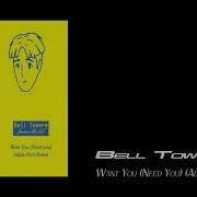 Bell Towers Want You Need You Adam Port Remix Public Possession