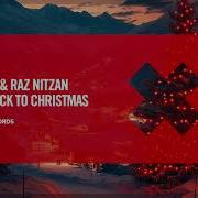 Uplifting Trance Tiff Lacey Raz Nitzan Take Me Back To Christmas