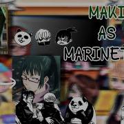 Mbl React To Marinette As Maki
