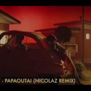 Papaoutai Nicolaz Remix